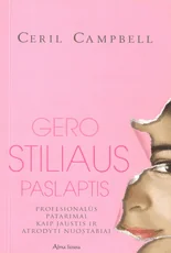Gero stiliaus paslaptis — asmenybes-tobulinimas