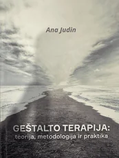 Geštalto terapija: teorija, metodologija ir praktika — psichologija