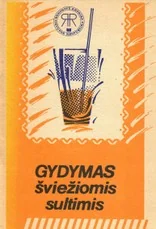Gydymas šviežiomis sultimis — sveika-gyvensena