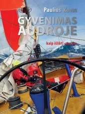 GYVENIMAS AUDROJE: kaip išlikti sausam (NEMOKAMAI: unikalūs video kadrai DVD) — sportas