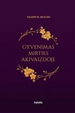 Gyvenimas mirties akivaizdoje: tibetietiškoji tradicija