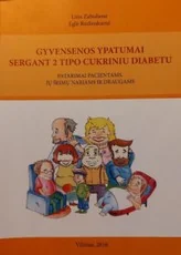 Gyvensenos ypatumai, sergant 2 tipo cukriniu diabetu: patarimai pacientams, jų šeimos nariams ir draugams — gamta-mokslai