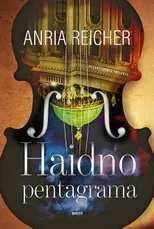 HAIDNO PENTAGRAMA. Įtampos ir mistikos persmelktas detektyvinis trileris „Da Vinčio kodo“ gerbėjams