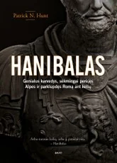 Hanibalas: genialus karvedys, kuris sėkmingai perėjo Alpes ir parklupdė Romą ant kelių