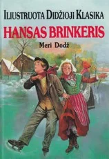 Hansas Brinkeris. Iliustruota didžioji klasika — klasika-jaunimui