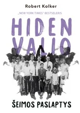 Hiden Valio šeimos paslaptys — biografijos