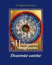Hildegardos Bingenietės dvasiniai vaistai