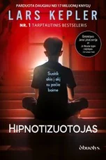 HIPNOTIZUOTOJAS. Tavo protas yra jo žaidimų aikštelė – pirmas detektyvo Jono Linos serijos romanas — skandinaviskas-detektyvas