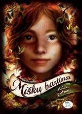 Holės paslaptis. Miškų bastūnai. 3 knyga