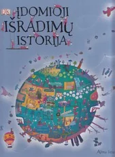 Įdomioji išradimų istorija — enciklopedijos-zinynai-vaikams