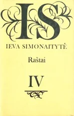 Ieva Simonaitytė. Raštai IV tomas — lietuviu-biografijos-ir-autobiografijos
