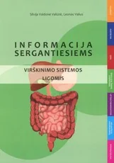 Informacija sergantiems virškinimo sistemos ligomis