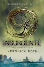 Insurgentė. Antra „Divergentės“ knyga