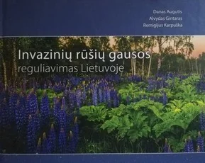 Invazinių rūšių gausos reguliavimas Lietuvoje — gamtos-zinynai
