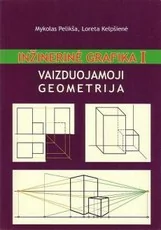 Inžinerinė grafika. Vaizduojamoji geometrija