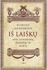 Iš laiškų. Apie gyvenimą, valdžią ir mirtį