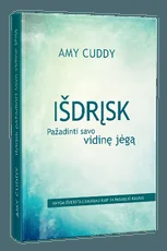 Išdrįsk pažadinti savo vidinę jėgą