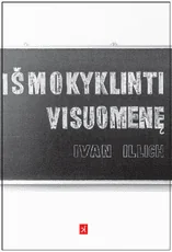 Išmokyklinti visuomenę