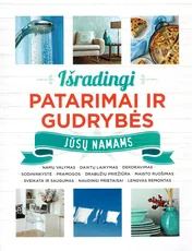 Išradingi patarimai ir gudrybės — interjero-dizainas