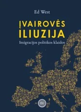 Įvairovės iliuzija: imigracijos politikos klaidos