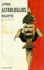 Japonų astrologijos paslaptys. Kigaku mokymas — ezoterika