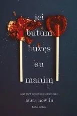 Jei būtum buvęs su manim