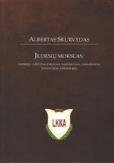 Judesių mokslas: raumenys, valdymas, mokymas, reabilitavimas, sveikatinimas, treniravimas, metodologija — sportas