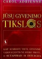 Jūsų gyvenimo tikslas — asmenybes-tobulinimas