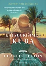 KAI SUGRĮŠIME Į KUBĄ