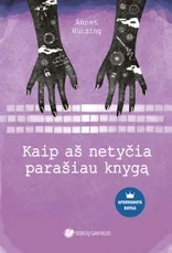 Kaip aš netyčia parašiau knygą