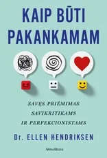 Kaip būti pakankamam