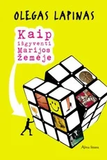 Kaip išgyventi marijos žemėje — politika