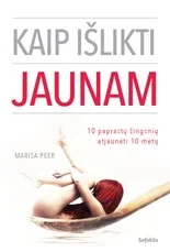 Kaip išlikti jaunam — asmenybes-tobulinimas