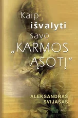 Kaip išvalyti savo Karmos ąsotį