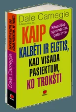 Kaip kalbėti ir elgtis, kad visada pasiektum, ko trokšti
