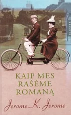 Kaip mes rašėme romaną — istoriniai-romanai