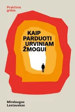 Kaip parduoti Urviniam žmogui