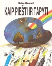 Kaip piešti ir tapyti — menas