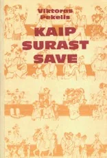 Kaip surast save — asmenybes-tobulinimas