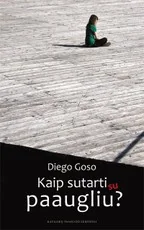 Kaip sutarti su paaugliu — auklejimas-ir-santykiai-seimoje