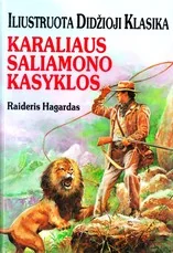 Karaliaus Saliamono kasyklos. Iliustruota didžioji klasika — grozine-literatura-jaunimui