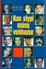 Kas slypi mūsų veiduose — asmenybes-tobulinimas