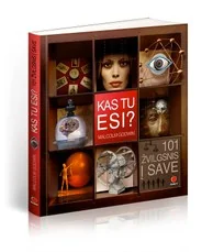 Kas tu esi? 101 žvilgsnis į save