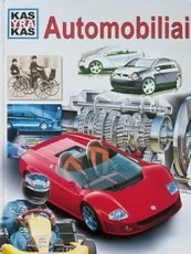 Kas yra kas. Automobiliai — enciklopedijos-zinynai-vaikams