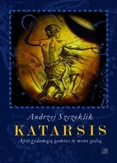 Katarsis. Apie gydomąją gamtos ir meno galią
