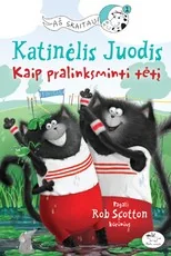 Katinėlis Juodis. Kaip pralinksminti tėtį