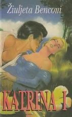 Katrina. I knyga — istoriniai-meiles-romanai