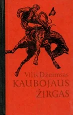 Kaubojaus žirgas — grozine-literatura-jaunimui