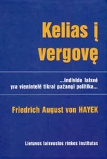 Kelias į vergovę — politika