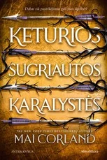 Keturios sugriautos karalystės. Serijos „Penki lūžę kalavijai“ antra knyga